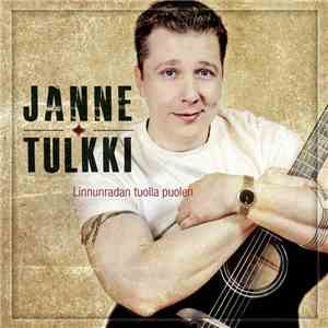 Janne Tulkki - Linnunradan Tuolla Puolen download mp3 flac