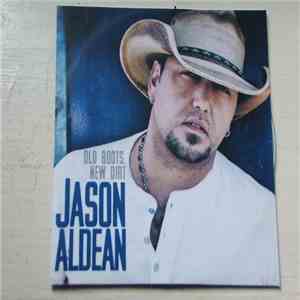 Jason Aldean - Old Boots, New Dirt download mp3 flac