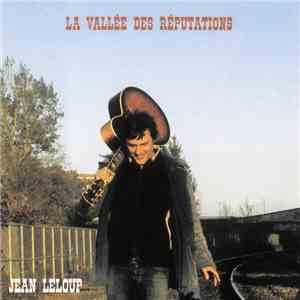 Jean Leloup - La Vallée Des Réputations download mp3 flac