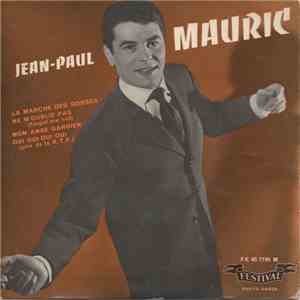 Jean-Paul Mauric - La Marche Des Gosses / Ne M'oublie Pas (Forget Me Not) / Mon Ange Gardien / Oui Oui Oui Oui (prix de la R.T.F.) download free