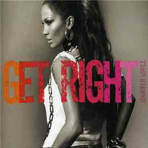 Jennifer Lopez - Get Right download free