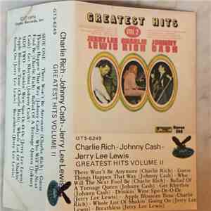 Jerry Lee Lewis, Charlie Rich, Johnny Cash - Greatest Hits Volume 2 download mp3 flac