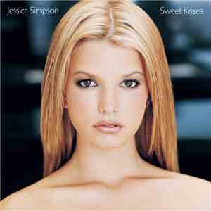 Jessica Simpson - Sweet Kisses download free