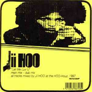 Jii Hoo - Let Me Luv U download free