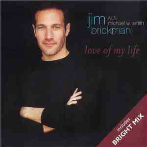 Jim Brickman - Love Of My Life (Bright Mix) download mp3 flac