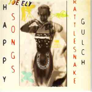 Joe Ely - Happy Songs From Rattlesnake Gulch download mp3 flac