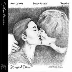 John Lennon & Yoko Ono - Double Fantasy / Stripped Down download mp3 flac