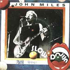 John Miles - Slow Down download mp3 flac