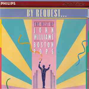 John Williams  and The Boston Pops Orchestra - By Request... The Best Of John Williams And The Boston Pops Orchestra download mp3 flac