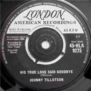 Johnny Tillotson - His True Love Said Goodbye download mp3 flac