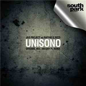 J&S Project vs. Raffaele Rizzi - Unisono EP download mp3 flac