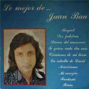 Juan Bau - Lo Mejor de Juan Bau download mp3 flac