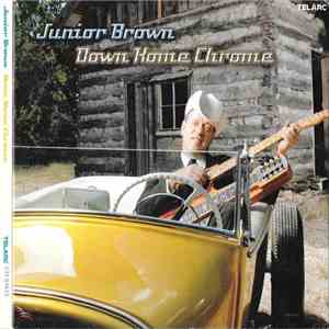 Junior Brown  - Down Home Chrome download mp3 flac