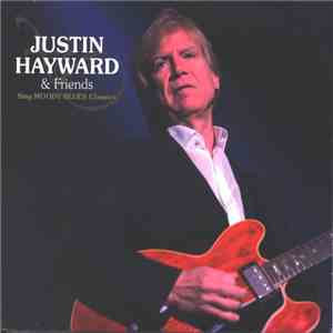 Justin Hayward & Friends with the FRO Orchestra - Classic Moody Blues Hits download mp3 flac