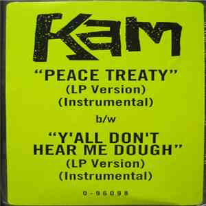 Kam  - Peace Treaty / Y'all Don't Hear Me Dough download free
