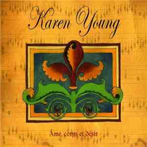 Karen Young  - Ame Corps Et Desir download mp3 flac