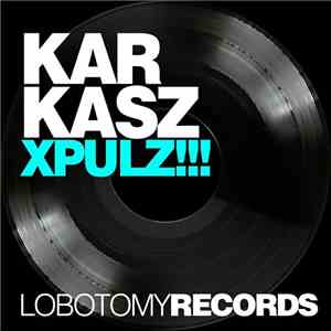Karkasz - Xpulz!!! download free