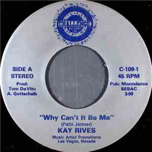 Kay Rives - Why Can't It Be Me download mp3 flac