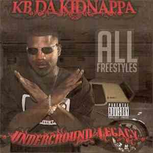 KB Da Kidnappa - Underground Legacy download mp3 flac