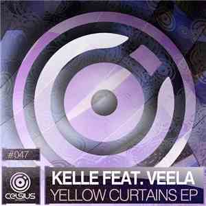 Kelle Feat. Veela - Yellow Curtains EP download mp3 flac