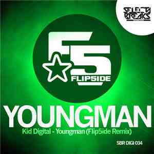 Kid Digital - Youngman (Flip5ide Remix) download mp3 flac