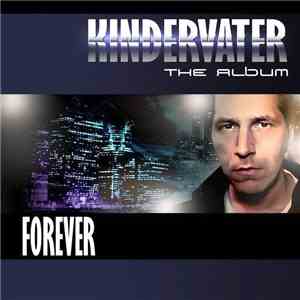 Kindervater - Forever download mp3 flac