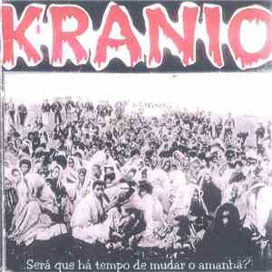 Krânio - Será Que Há Tempo De Mudar O Amanhã download mp3 flac