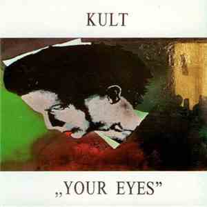 Kult  - Your Eyes download mp3 flac