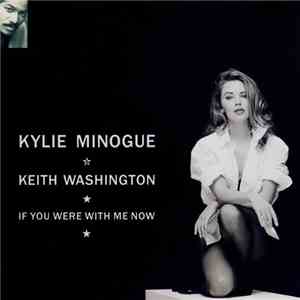 Kylie Minogue - If You Were With Me Now download mp3 flac