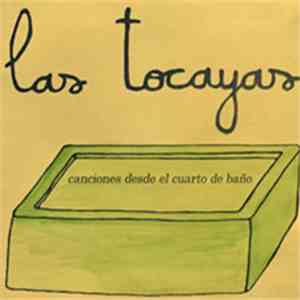 Las Tocayas - Canciones Desde El Cuarto De Baño download free