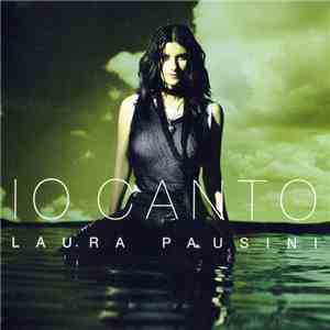 Laura Pausini - Io Canto download mp3 flac