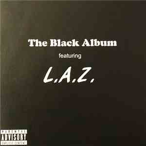 L.A.Z. - The Black Album download mp3 flac