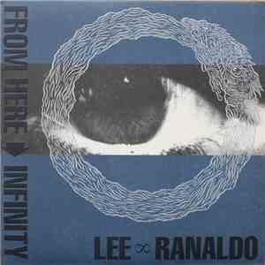 Lee ∞ Ranaldo - From Here To Infinity download free