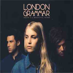 London Grammar - Truth Is A Beautiful Thing download mp3 flac