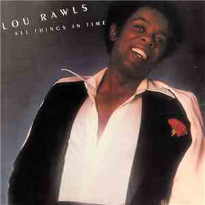 Lou Rawls - All Things In Time download mp3 flac
