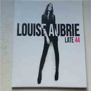 Louise Aubrie - Late 44 download mp3 flac