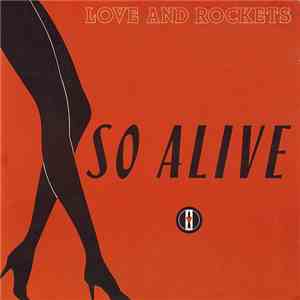 Love And Rockets - So Alive download free Love And Rockets - So Alive download mp3 flac
