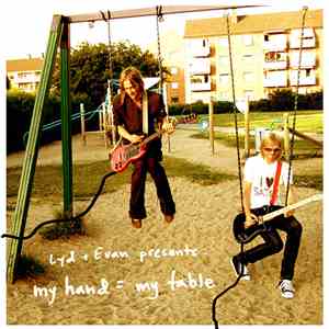 Lovlydia, Evan Seleven - Lyd + Evan Presents My Hand = My Table download mp3 flac