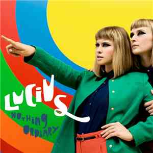 Lucius  - Nothing Ordinary download free