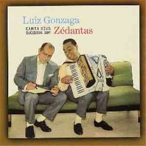 Luiz Gonzaga - Luiz Gonzaga Canta Seus Sucessos Com Zédantas download free Luiz Gonzaga - Luiz Gonzaga Canta Seus Sucessos Com Zédantas download mp3 flac