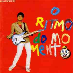 Lulu Santos - O Ritmo Do Momento download free