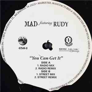 MAD  Featuring Rudy - You Can Get It download mp3 flac
