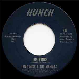 Mad Mike & The Maniacs - The Hunch / Quarter To Four download free