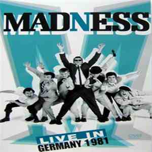 Madness - Live In Germany 1981 download mp3 flac