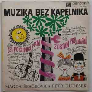 Magda Špačková, Petr Dudešek, Muzika Bez Kapelníka - Zůstaň Pod Jabloní / Šel Po Silnici Pán download mp3 flac