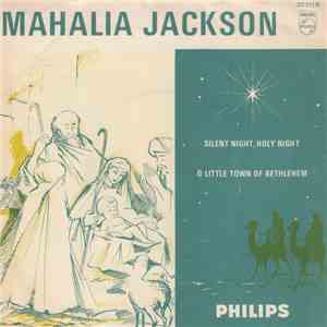 Mahalia Jackson - Silent Night, Holy Night / O Little Town Of Bethlehem download mp3 flac
