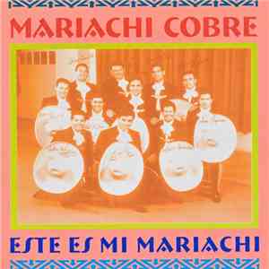 Mariachi Cobre - Este Es Mi Mariachi download free