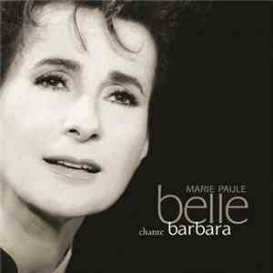 Marie-Paule Belle - Chante Barbara download mp3 flac
