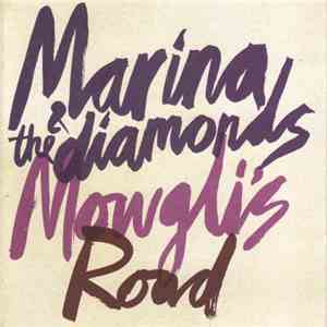 Marina & The Diamonds - Mowgli's Road download mp3 flac