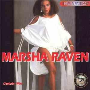 Marsha Raven - The Best Of Marsha Raven - Catch Me download mp3 flac